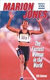 Marion Jones: The Fastest Woman in the World