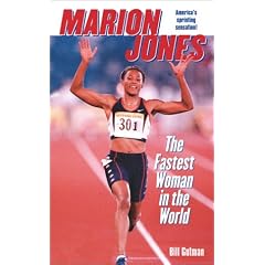 Marion Jones: The Fastest Woman in the World