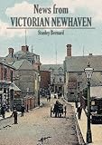 News from Victorian Newhaven