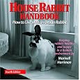 House Rabbit Handbook: How to Live with an Urban Rabbit