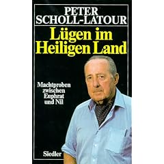 L�gen im Heiligen Land. Machtproben zwischen Euphrat und Nil