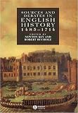 Sources and Debates in English History: 1485-1714