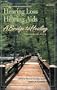 The Consumer Handbook on Hearing Loss and Hearing Aids: A Bridge to Healing