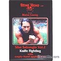 Bone Head LLC Silat Sabungin DVD #2 Blaise Loong