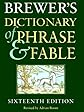 Brewer's Dictionary of Phrase and Fable
