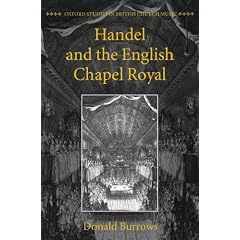 Handel and the English Chapel Royal (Oxford Studies in British Church Music)