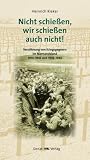 Nicht schie�en, wir schie�en auch nicht!: Vers�hnung von Kriegsgegnern im Niemandsland 1914-1918 und 1939-1945