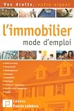 Revue Editions Francis Lefebvre  / L'immobilier mode d'emploi