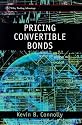 Pricing Convertible Bonds (includes disk)