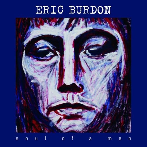 Burdon Eric - Soul of a Man - Zortam Music