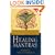 Healing Mantras: Using Sound Affirmations for Personal Power, Creativity, and Healing
