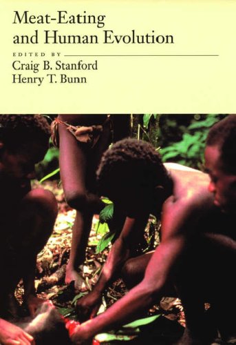Meat-Eating and Human Evolution (Human Evolution Series)