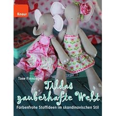 Tildas zauberhafte Welt: Farbenfrohe Stoffideen im skandinavischen Stil