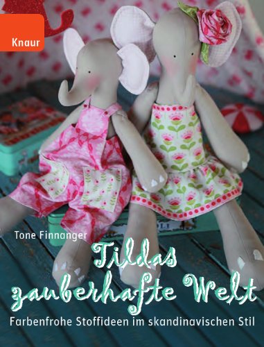 Produkt-Bild: Tildas zauberhafte Welt: Farbenfrohe Stoffideen im skandinavischen Stil