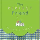 The Perfect Friend