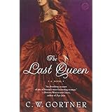 the last queen a novel