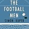 The Football Men: Up Close with the Giants of the Modern Game