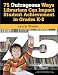 Book 75 Outrageous Ways Librarians Can Impact Student Achievement in Grades K-8