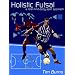 Holistic Futsal
