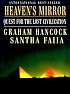 Heaven's Mirror: Quest for the Lost Civilization