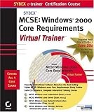 MCSE: Windows 2000 Core Requirements e-trainer