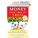 Money Doesn't Grow On Trees: A Parent's Guide to Raising Financially Responsible Children