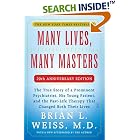 Click here to buy Many Lives, Many Masters: The True Story of a Prominent Psychiatrist, His Young Patient, and the Past-Life Therapy That... by  Brian L. Weiss.
