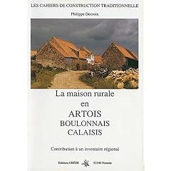 La maison rurale en Artois, Boulonnais, Calaisis
