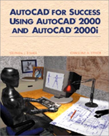 Textbook Cover for AutoCAD for Success Using AutoCAD 2000 and AutoCAD 2000i