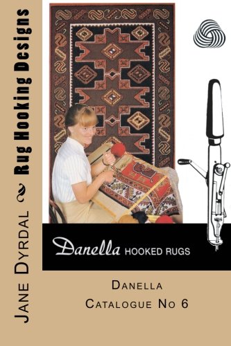 Rug Hooking Designs: Danella Catalogue No 6