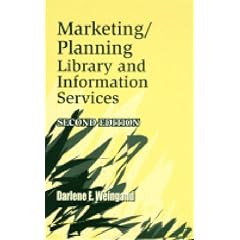 Marketing/Planning Library and Information Services: