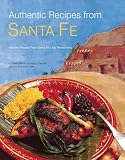 Authentic Recipes from Santa Fe (Authentic Recipes Series) Dave Dewitt, Nancy Gerlach, Eduardo Fuss