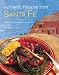 Authentic Recipes from Santa Fe (Authentic Recipes From...)