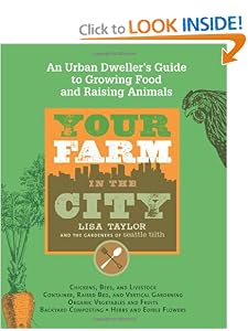 Your Farm in the City: An Urban-Dweller's Guide to Growing Food and Raising Animals by Food Drying Books