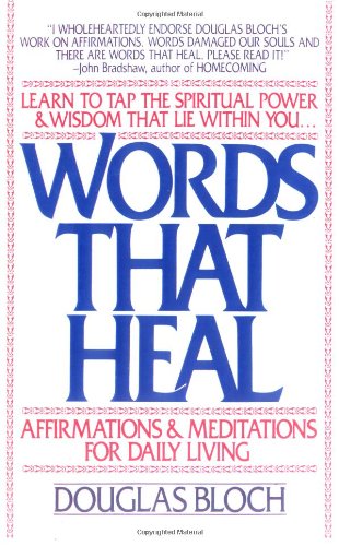Words That Heal : Affirmations and Meditations for Daily Living - Paperback