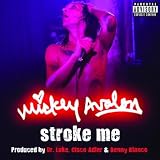 Stroke Me [Explicit]
