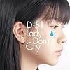 Lady Don��t Cry