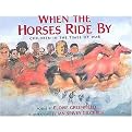 When the Horses Ride By (Children in the Times of War) (Reinforced Hardcover)