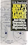 How to build a flying saucer: And other proposals in speculative engineerings