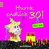 Produkt-Bild: F&uuml;r sie: Hurra, endlich 30