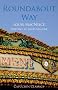 Roundabout Way (Capuchin Classics)