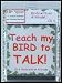 Bird CD - Teach My Bird to Talk - CD4 Birds With an Attitude Bird Vocabulary - 91 Tracks - Great for all Talking Birds & Parrots - Made in USA - Veterinay Approved to Reduce Boredom & Feather Plucking!