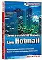 Clever E-mailen mit Windows Live Hotmail