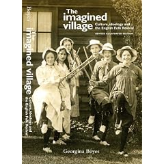 The Imagined Village: Culture, Ideology & the English Folk Revival
