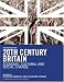 20th Century Britain: Economic, Cultural and Social Change