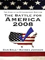 The Battle for America 2008: The Story of an Extraordinary Election (Thorndike Press Large Print Nonfiction Series)