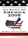 The Battle for America 2008: The Story of an Extraordinary Election (Thorndike Press Large Print Nonfiction Series)