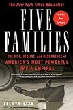 Five Families: The Rise, Decline, and Resurgence of America's Most Powerful Mafia Empires