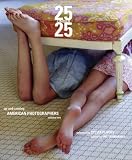 25 Under 25: Up-and-coming American Photographers: v. 2