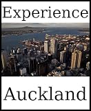Experience Auckland: a travel guide (2012)